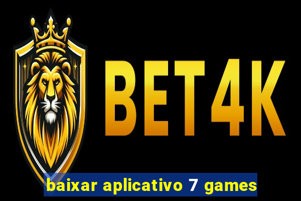 baixar aplicativo 7 games